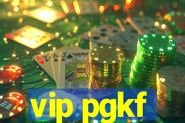 vip pgkf